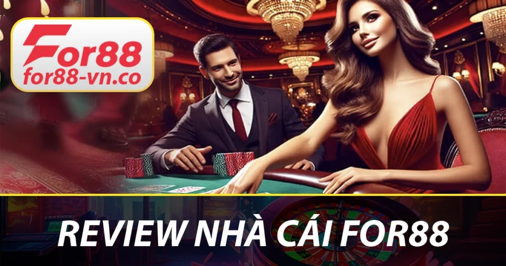 For88 - Trò Chơi Casino Đỉnh Cao, Cơ Hội Thắng Đậm 1 For88