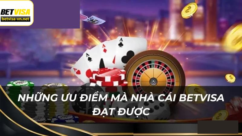 Giới Thiệu Betvisa 2 Giới thiệu một số đặc điểm cụ thể về Betvisa