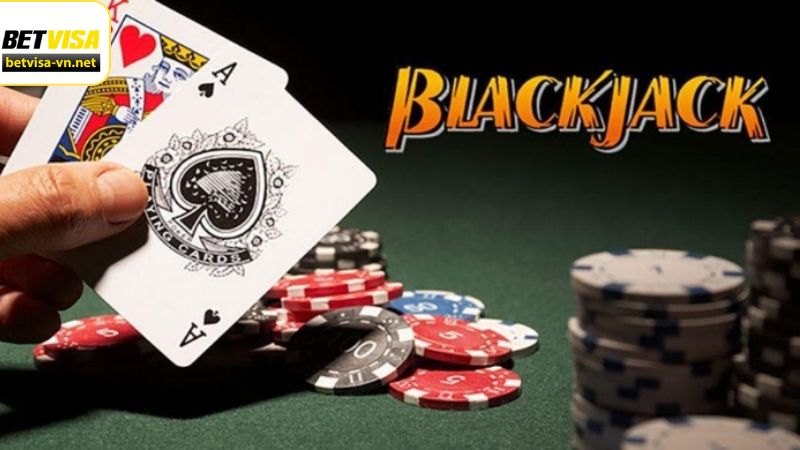 Blackjack Rules Betvisa - Game Bài Với Phần Thưởng Cực Khủng 2 Đôi nét cơ bản về tựa game Blackjack Betvisa