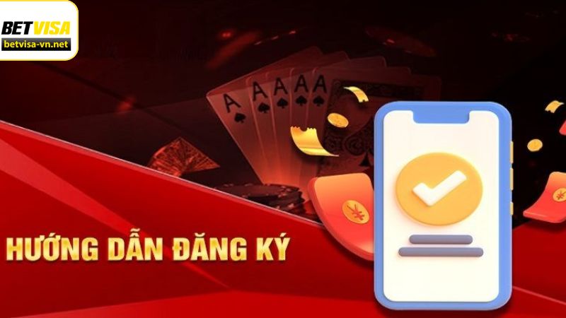 Đăng Ký Betvisa - Bước Đầu Chinh Phục Thế Giới Giải Trí Đỉnh Cao 3 Quy trình hướng dẫn tạo tài khoản qua 4 bước thực hiện