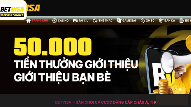 Giới Thiệu Bạn Bè - Cơ Hội Kiếm Thưởng Lớn Tại Betvisa 2 Đôi nét cơ bản về sự kiện khuyến mãi tặng thưởng