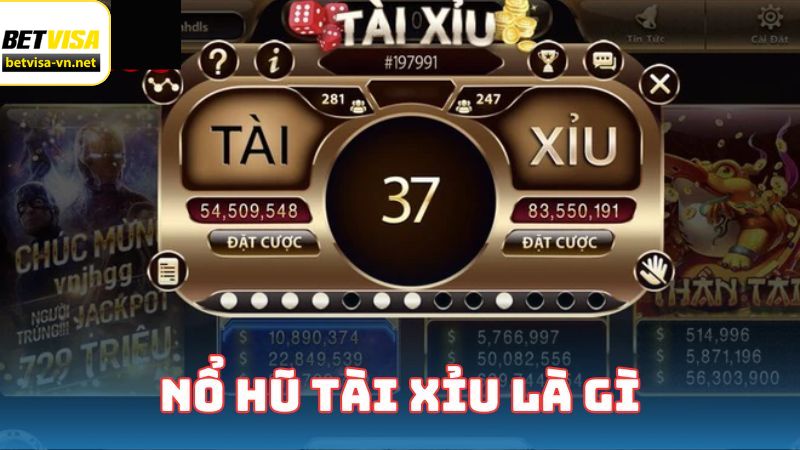 Nổ Hũ Tài Xỉu - Trải Nghiệm Game Cá Cược Đỉnh Cao Tại Betvisa 2 Sơ lược về game nổ hũ tài xỉu