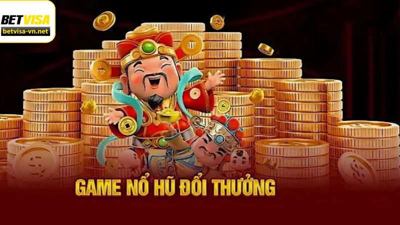 Nổ Hũ Đổi Thưởng - Sảnh Game Chất Lượng Tại Betvisa 3 Nổ hũ đổi thưởng với biểu tượng thần tài hấp dẫn